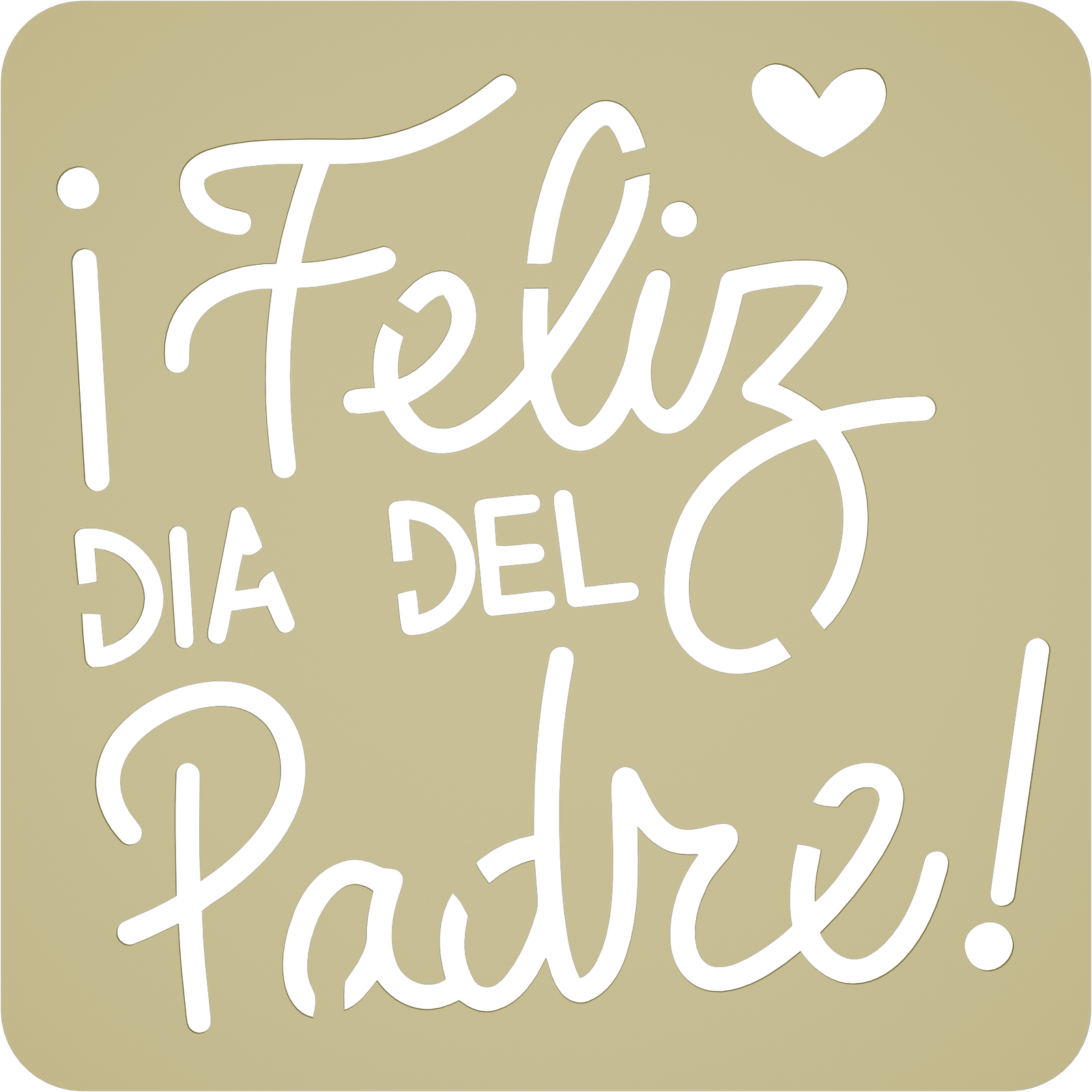 Stencil - Feliz Día del Padre